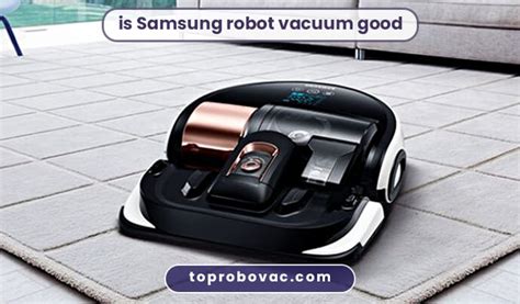 is Samsung robot vacuum good - Top Robot Vacuum Cleaners