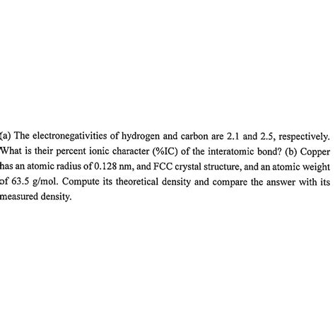 Solved (a) ﻿The electronegativities of hydrogen and carbon | Chegg.com