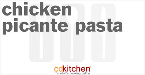 Chicken Picante Pasta Recipe | CDKitchen.com