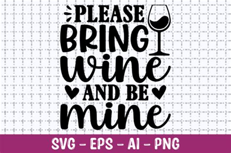 Please Bring Wine And Be Mine Svg Graphic By Craftking Creative Fabrica