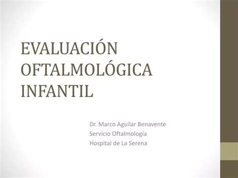 PPT EVALUACIÓN OFTALMOLÓGICA INFANTIL PowerPoint Presentation free