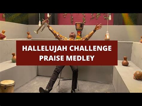 Nathaniel Bassey Hallelujah Challenge Praise Medley Chords - Chordify