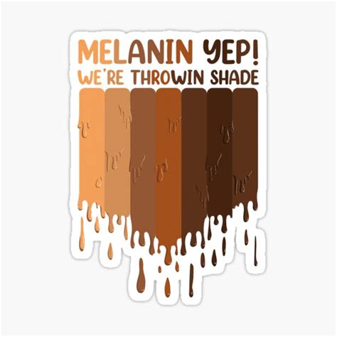 Women Melanin Black History Yep We Are Throwin Shade Sticker For Sale