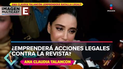 Ana Claudia Talancón reacciona sobre supuesto alcoholismo YouTube