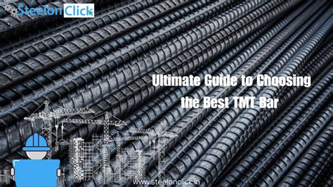 Ultimate Guide To Choose Best Tmt Bar In India