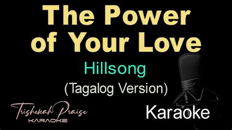 The Power Of Your Love Tagalog Version Hq Karaoke Youtube