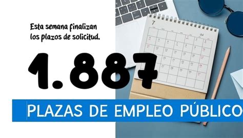 Plazas De Empleo P Blico Cuyo Plazo De Solicitud Finaliza Esta