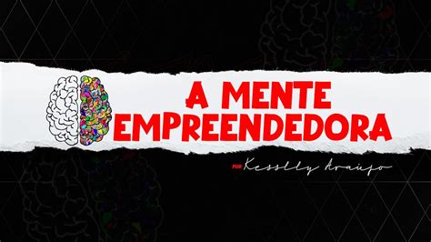 Programa A Mente Empreendedora Youtube