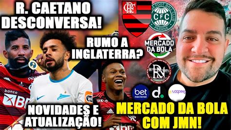 FLAMENGO MIRA REFORÇOS MAS PODE PERDER PEÇAS IMPORTANTES ATUALIZAÇÃO