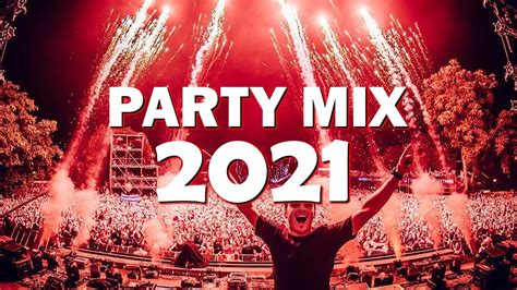 Party Mix 2021 🔥 Best Remixes Of Popular Songs 2021 🔥 Edm Party Electro