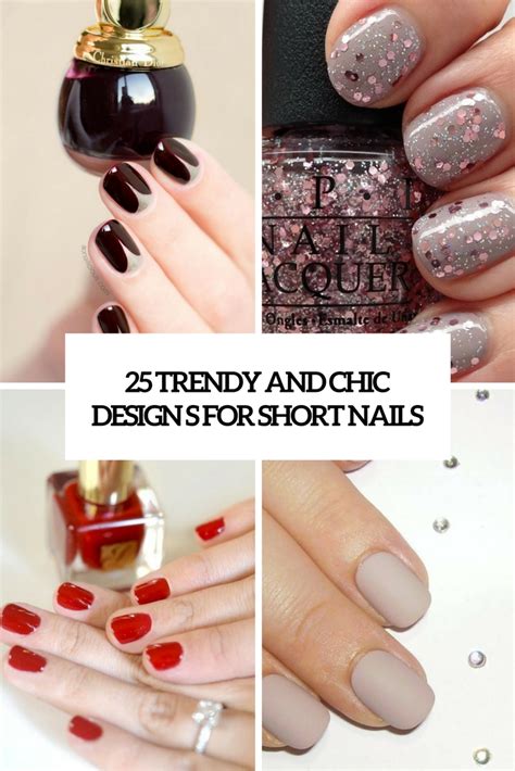 25 Trendy And Chic Designs For Short Nails Styleoholic