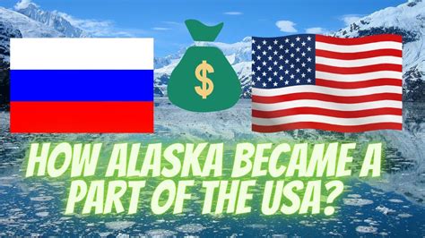 How Alaska Became A Part Of The United States A Brief History Of