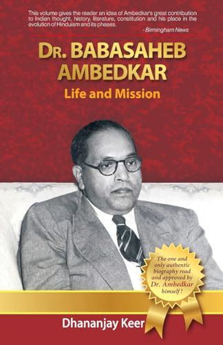 Dr Babasaheb Ambedkar Life Mission By Keer Dhananjay Good