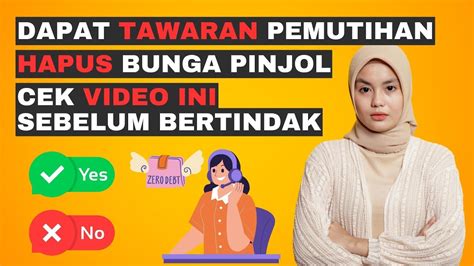 Dapat Tawaran Pemutihan Hapus Bunga Pinjol Cek Sebelum BERTINDAK