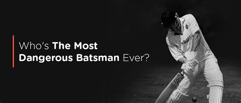 List Of Top 10 Most Dangerous Batsman In The World Getmega