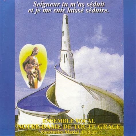 Seigneur tu m as séduit Album by Ensemble vocal notre dame de toute