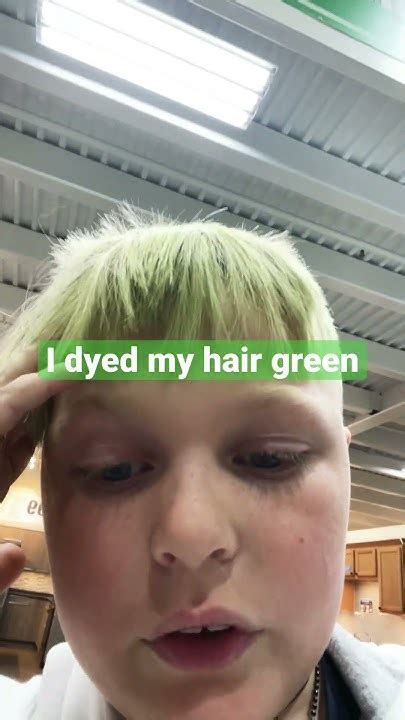 I Dyed My Hair Green Youtube