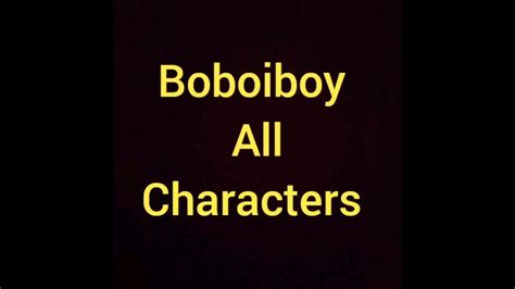 Boboiboy all Characters List - YouTube