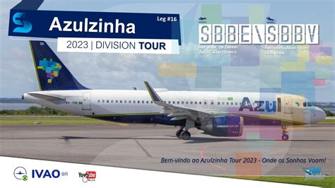 Voo De Bel M Para Boa Vista Azulzinha Tour Airbus A N Flybywire