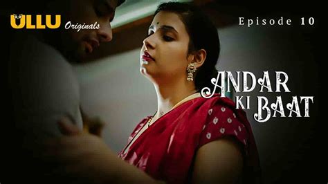 Andar Ki Baat Part 2 S01E05 2023 Hindi Hot Web Series Ullu