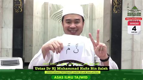 Asas Tajwid Al Quran L Ustaz Dr Hj Muhammad Hafiz Bin Saleh Youtube