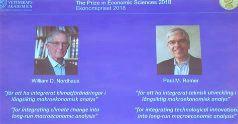 William D Nordhaus Paul M Romer Win Nobel Memorial Prize In Economics Huffpost