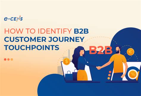 Best Practices To Identify B B Customer Journey Touchpoints E Cens