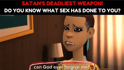 Satan S Deadliest Weapon Why Sex Is One Of His Most Potent Tools Christian Animation Video