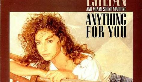 Gloria Estefan And Miami Sound Machine “anything For