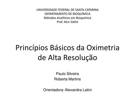 Ppt Princ Pios B Sicos Da Oximetria De Alta Resolu O Powerpoint