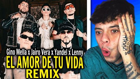 REACCIÓN GINO MELLA CON JAIRO VERA EL AMOR DE TU VIDA REMIX