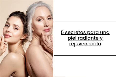 Secretos Para Una Piel Radiante Y Rejuvenecida Thanaka Blog