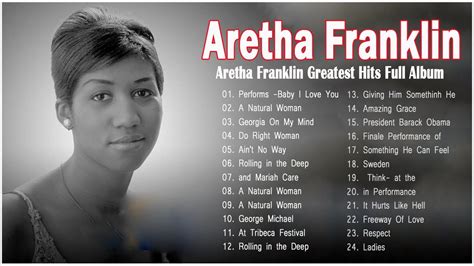 Aretha Franklin Best Songs Playlist Aretha Franklin Greatest Hits