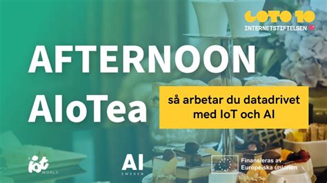 Afternoon Aiotea S Arbetar Du Datadrivet Med Iot Och Ai Youtube