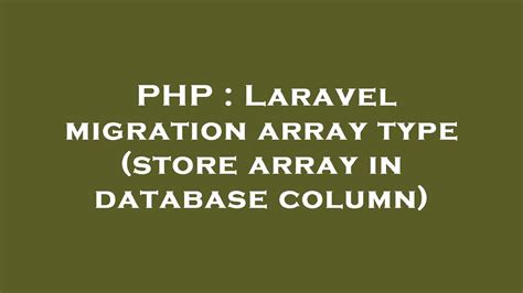 Php Laravel Migration Array Type Store Array In Database Column