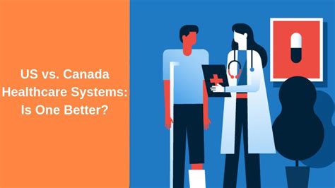 Us Vs Canada Healthcare Systems Is One Better Youtube