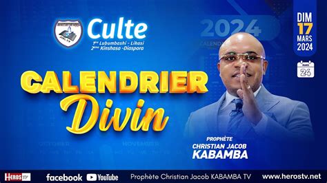 CALENDRIER DIVIN LIKASI LUBUMBASHI 17 03 2024 LE PROPHETE DES