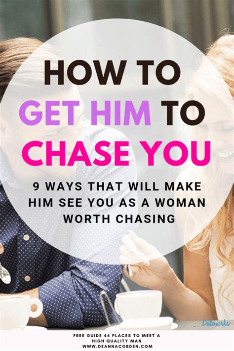 How To Get Him To Chase You What Really Works Artofit