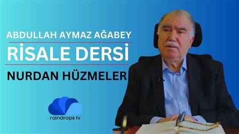 RİSALE DERSİ NURDAN HÜZMELER Meyve Risalesi ABDULLAH AYMAZ AĞABEY