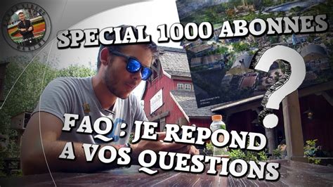 Faq Je R Pond Vos Questions Pour F Ter Les Abonn S Youtube