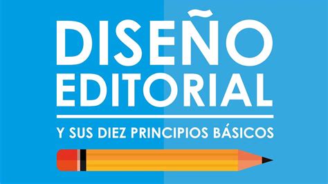 Principios Del Dise O Editorial Infograf A Interactiva Youtube