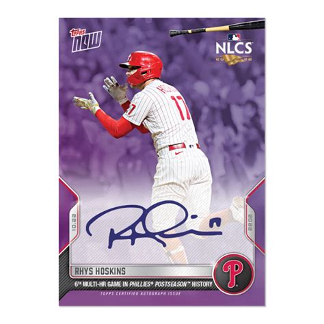 On Card Auto To 25 Rhys Hoskins 2022 Mlb Topps Now® Card 1116c