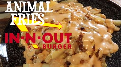 How To Make Delicious In And Out Burgers Animal Fries Youtube In