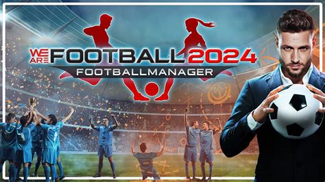 Endlich einer der besten Fußball Manager We are Football 2024