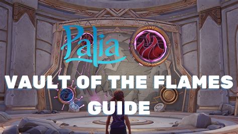 NEW UPDATED Palia Flame Vault GUIDE YouTube