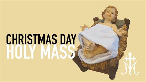 Mass At Dawn The Nativity Of The Lord December 25 2022 Catholic Holy Mass Youtube