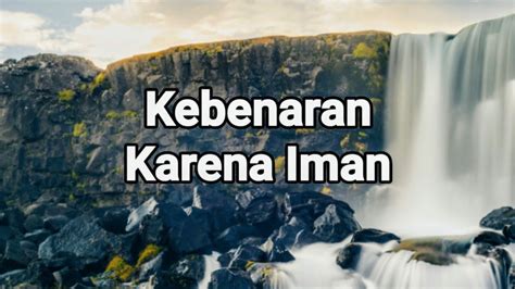 Kebenaran Karena Iman Renungan Dan Doa Pagi Suara Injil Youtube