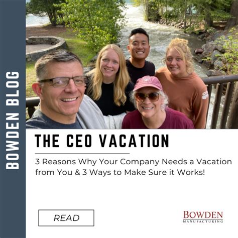 The CEO Vacation Three Reasons Why Your Company Needs A Vacation From