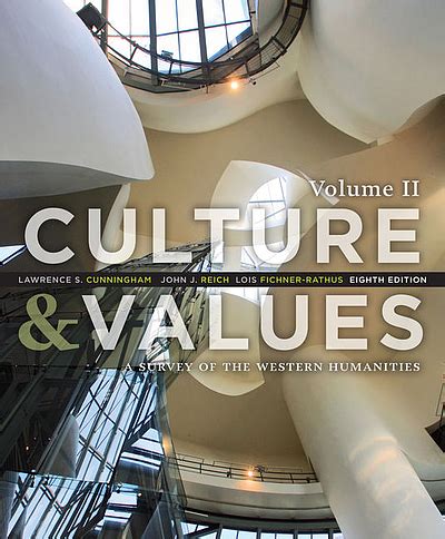 Culture and values : a survey of Western humanities. Volume 2 ...