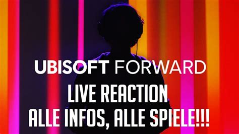 Alle Infos Alle Spiele Ubisoft Forward E Live Reaction Youtube